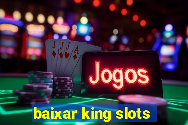 baixar king slots