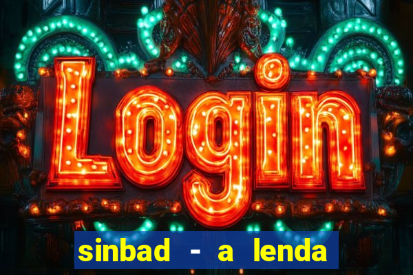 sinbad - a lenda dos sete mares online dublado grátis