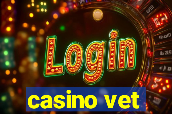 casino vet