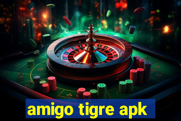 amigo tigre apk