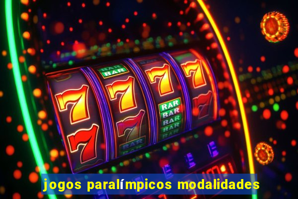 jogos paralímpicos modalidades