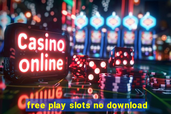 free play slots no download