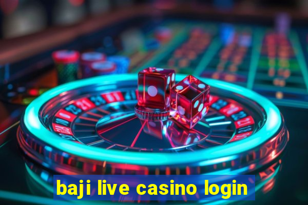 baji live casino login