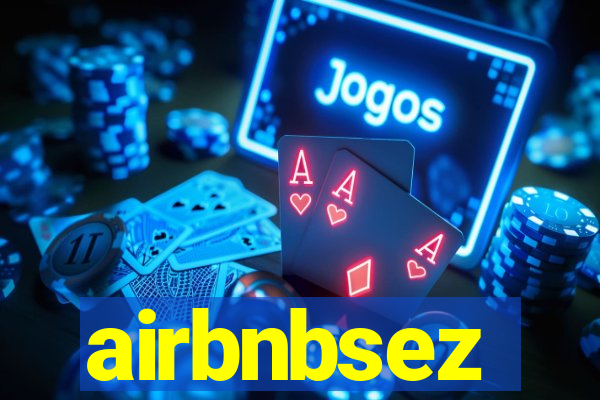 airbnbsez