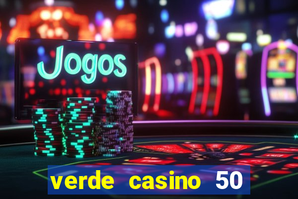 verde casino 50 rodadas grátis