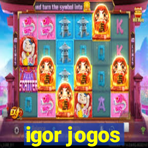 igor jogos