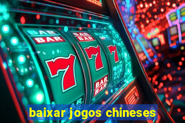 baixar jogos chineses