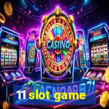 11 slot game