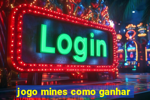 jogo mines como ganhar