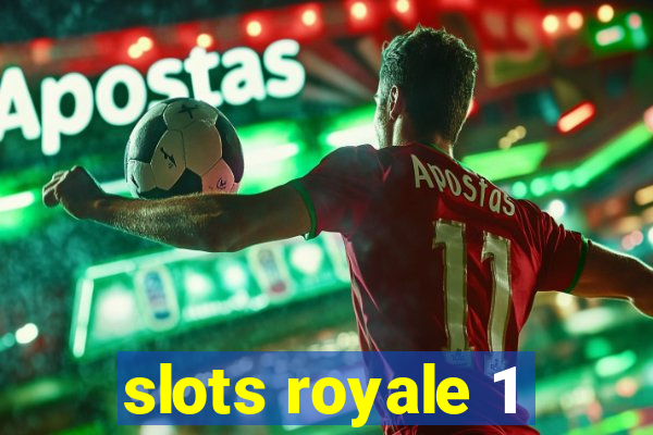 slots royale 1