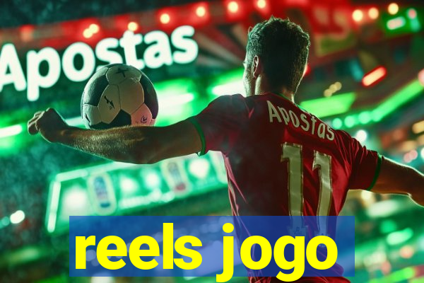 reels jogo