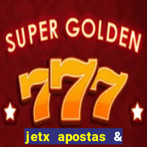 jetx apostas & jetx game