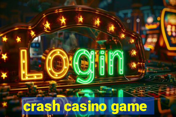 crash casino game