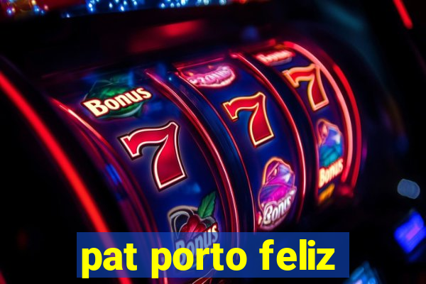 pat porto feliz