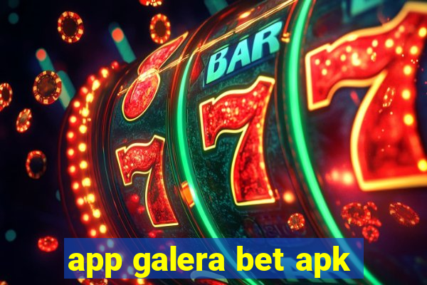 app galera bet apk