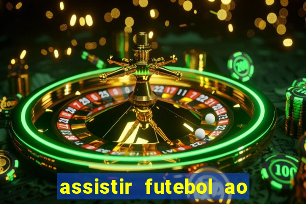 assistir futebol ao vivo futplay