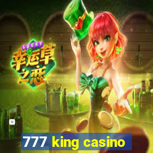 777 king casino