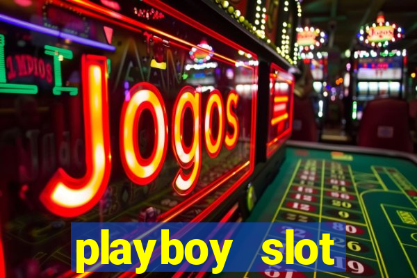 playboy slot machine big win