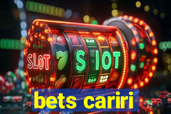 bets cariri