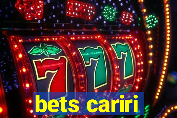 bets cariri