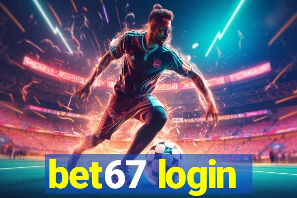 bet67 login