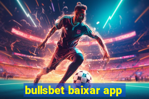 bullsbet baixar app