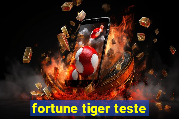 fortune tiger teste