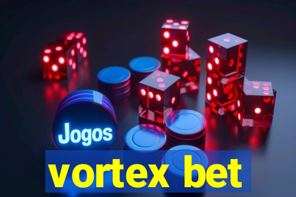 vortex bet