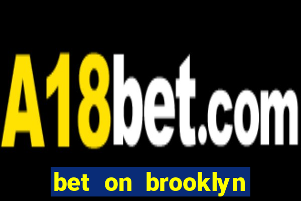 bet on brooklyn nets & nicks