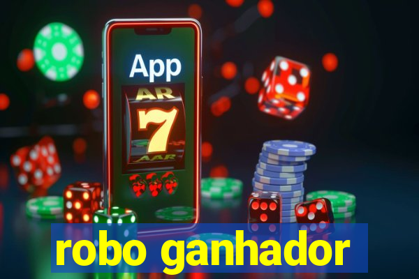 robo ganhador