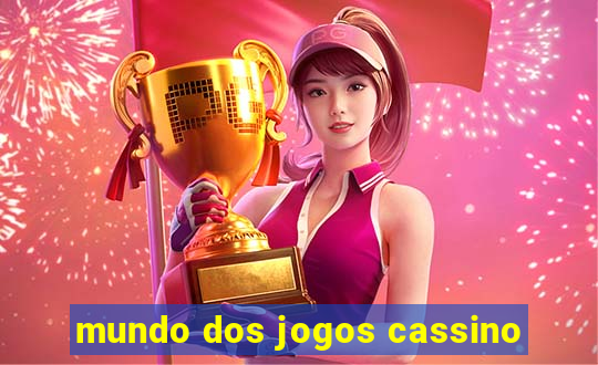 mundo dos jogos cassino