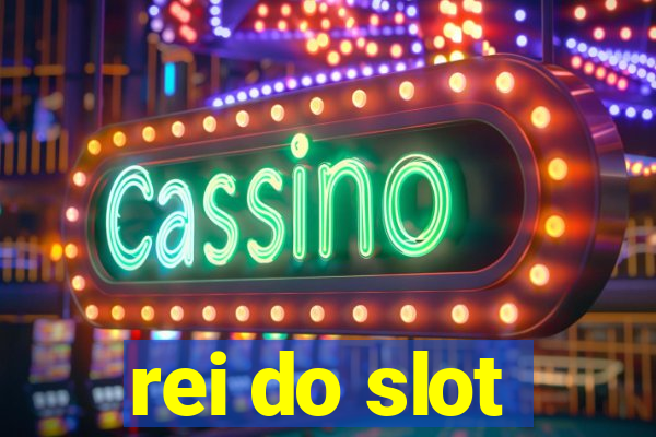 rei do slot