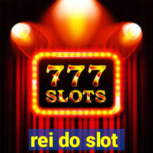 rei do slot