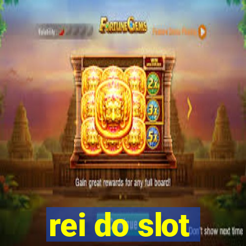 rei do slot