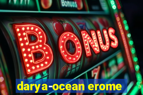 darya-ocean erome