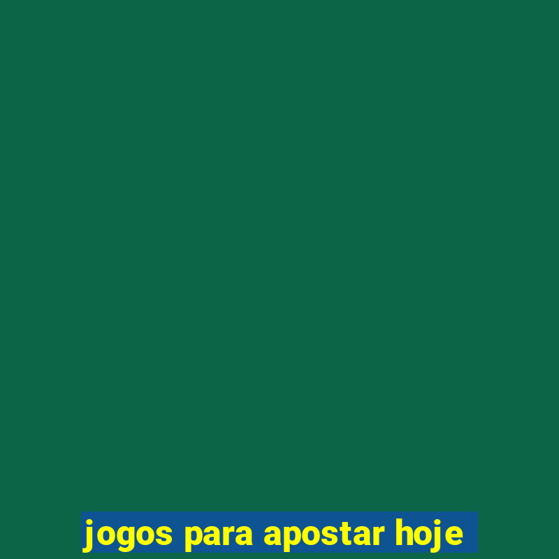 jogos para apostar hoje