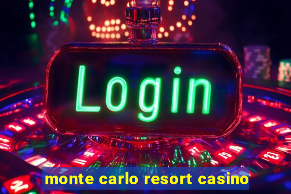 monte carlo resort casino