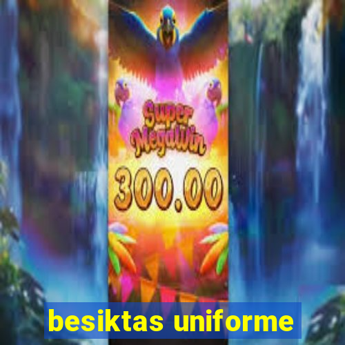 besiktas uniforme