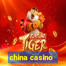 china casino