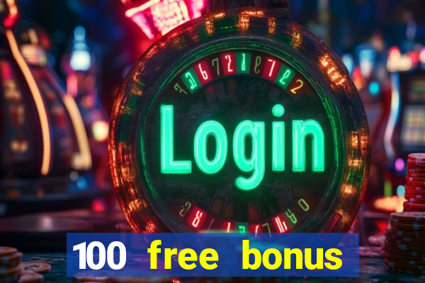 100 free bonus casino no deposit philippines