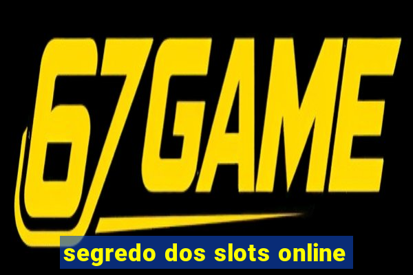 segredo dos slots online