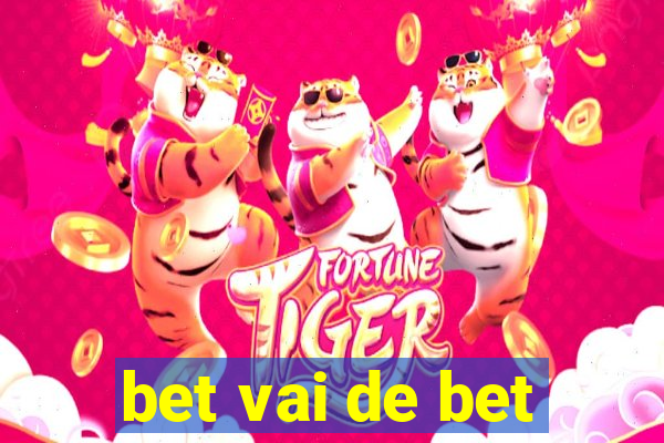 bet vai de bet