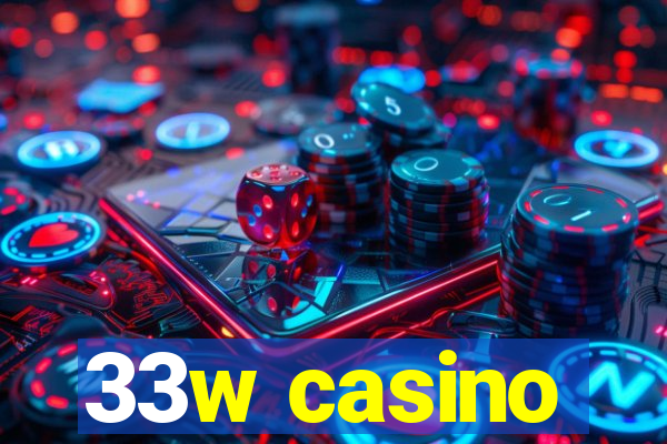 33w casino