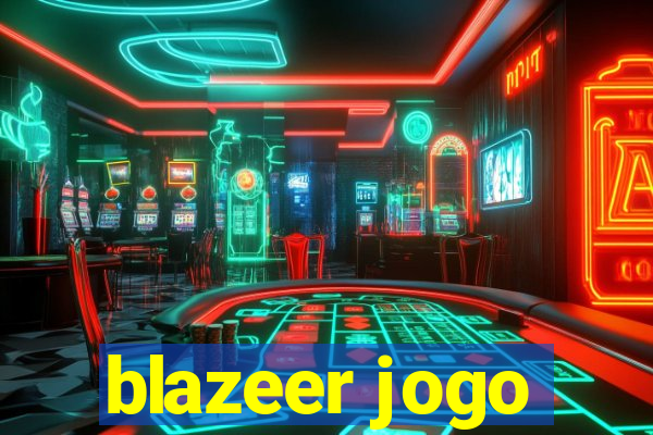 blazeer jogo