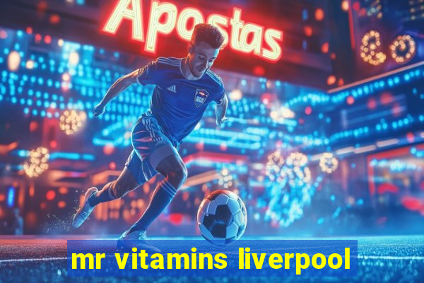 mr vitamins liverpool