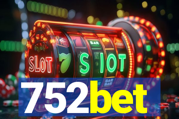 752bet