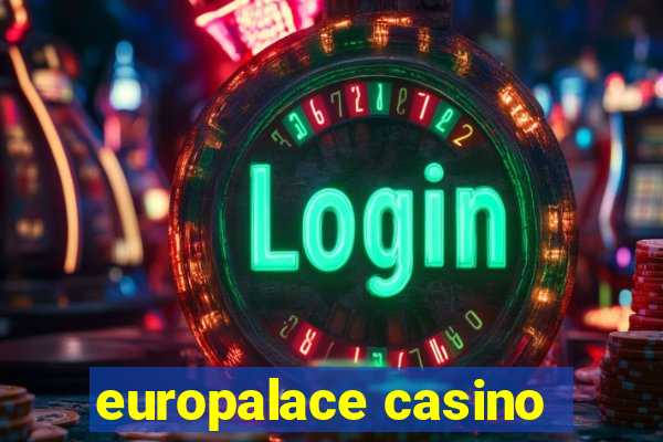 europalace casino