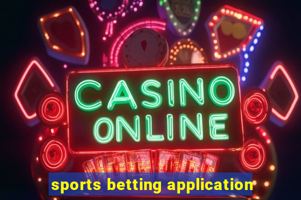 sports betting application