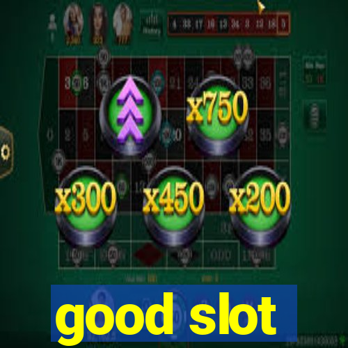 good slot