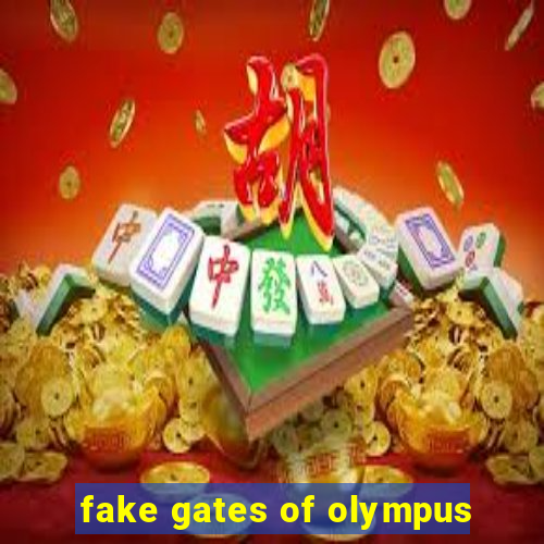 fake gates of olympus